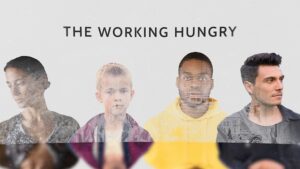 The Working Hungry documentary can be viewed https://www.pbs.org/video/the-working-hungry-rkkqtr/